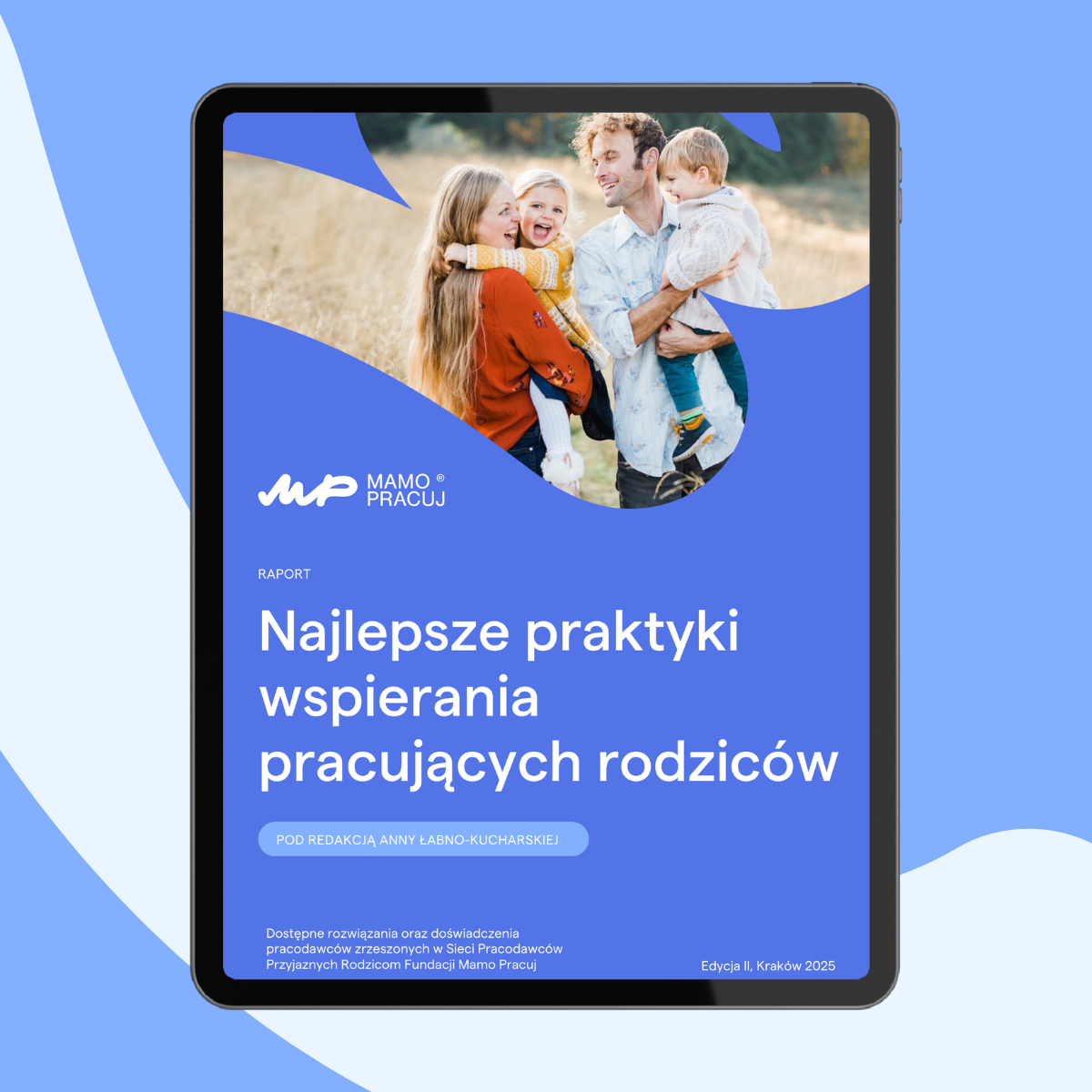 baner z grafiką zapraszającą do pobrania raportu Najlepsze praktyki wspierania pracujących rodziców ed. II