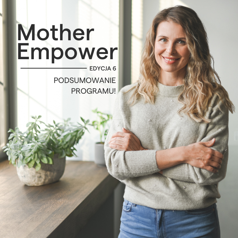 Mother Empower podsumowanie